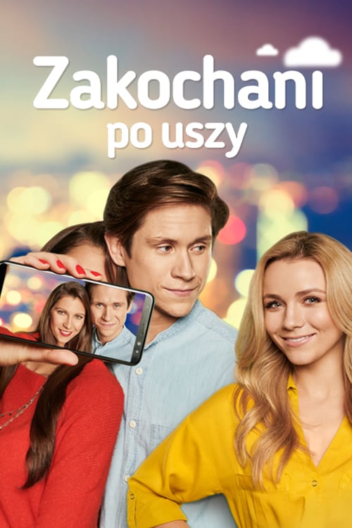 Gdzie Obejrzeć Serial Zakochani Po Uszy Zakochani po uszy Serial Online Oglądaj na Zalukaj